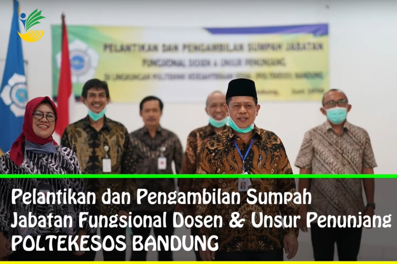 Pelantikan dan Pengambilan Sumpah Jabfung Dosen & Unsur Penunjang Poltekesos Bandung