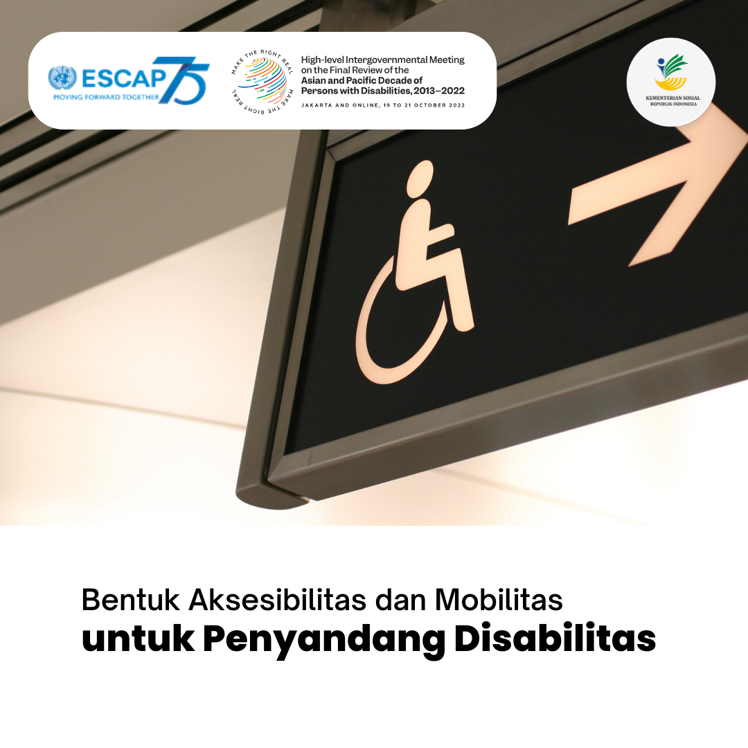 Bentuk Aksesibilitas dan Mobilitas untuk Penyandang Disabilitas