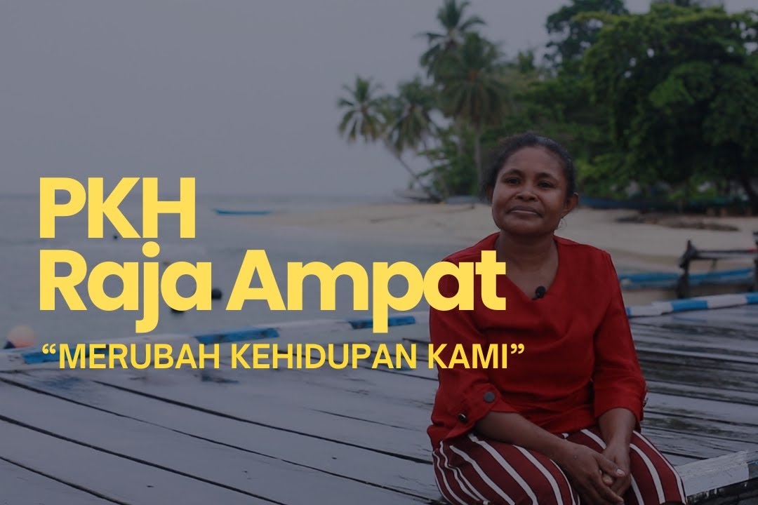 Seeing the Success of PKH in Raja Ampat Regency